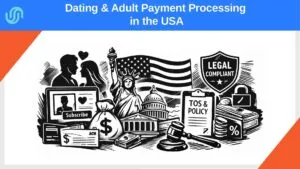 Illustration of adult and dating payment processing in the USA, showing compliance, secure payments, and subscription billing