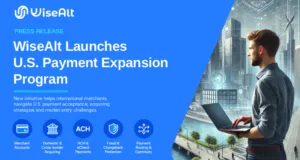 PYMNTS features WiseAlt on USA payment solutions for international merchants entering the U.S. market
